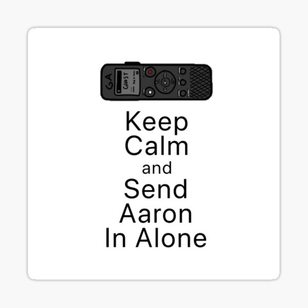 Send Aaron in alone Sticker