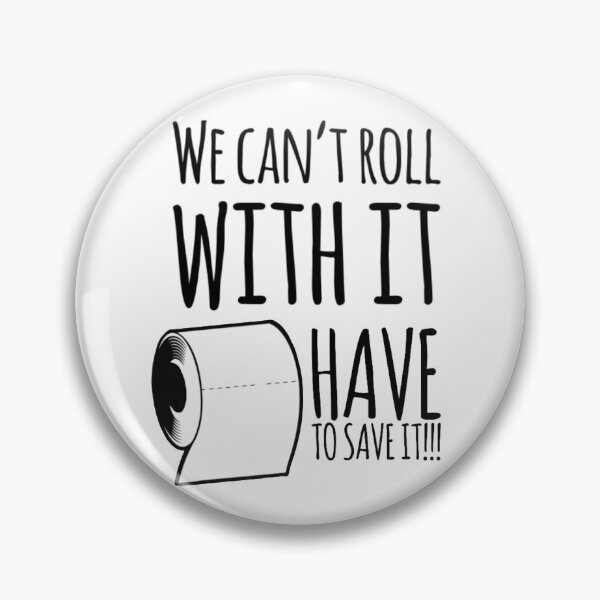 Item preview, Quarantine Toilet Paper Roll, We Can't Roll With it, Have to save it!!! designed and sold by Elias Rodriguez.
