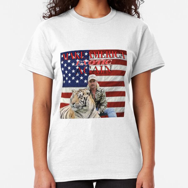 Make America Exotic Again - Joe Exotic Classic T-Shirt