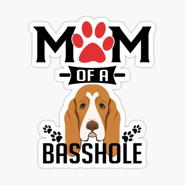Item preview, Mom of a Basshole Funny Basset Hound Dog Mom designed and sold by rasterizestudio.