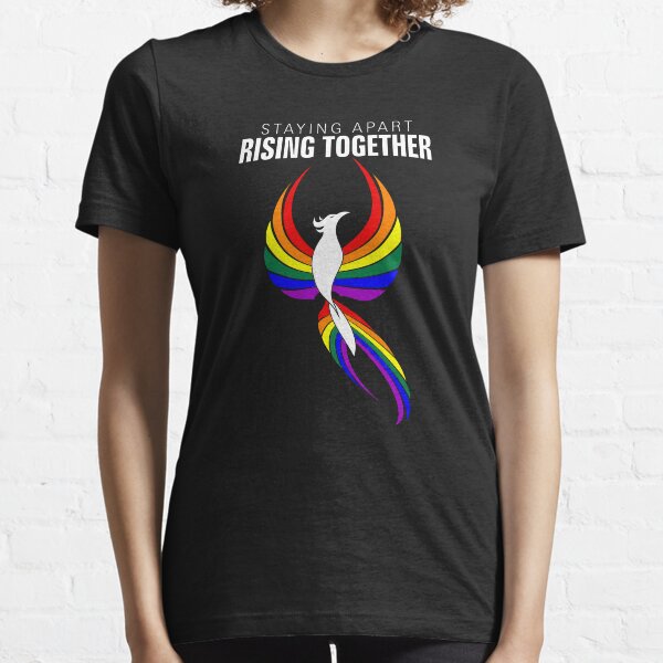 Staying Apart Rising Together LGBTQ Phoenix Essential T-Shirt