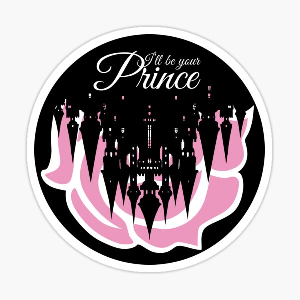 I'll be your Prince Sticker