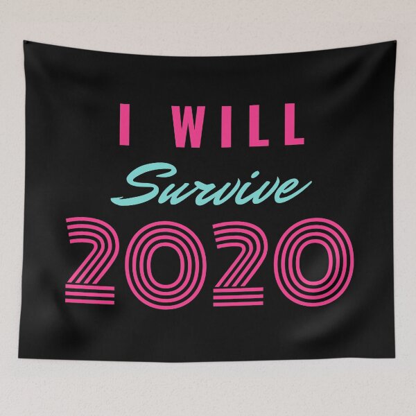 Item preview, I Will Survive 2020 designed and sold by Legit Hooligan.