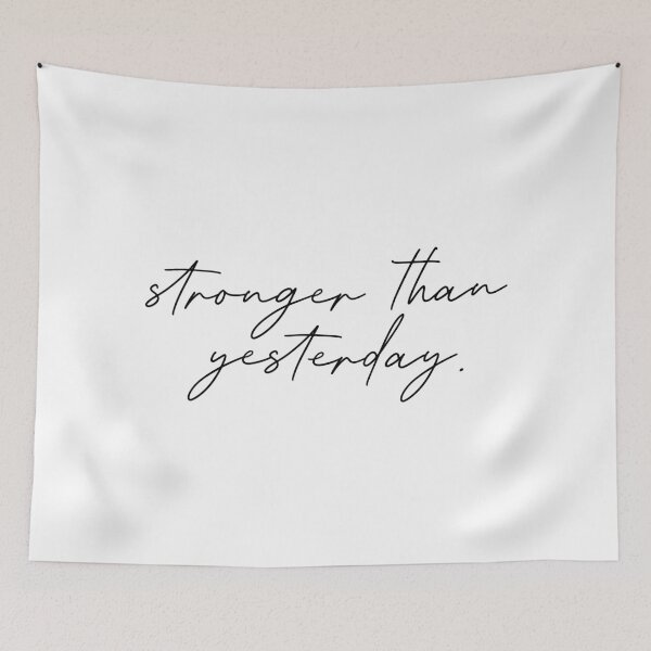 Item preview, Stronger Than Yesterday Quote designed and sold by maniacfitness.