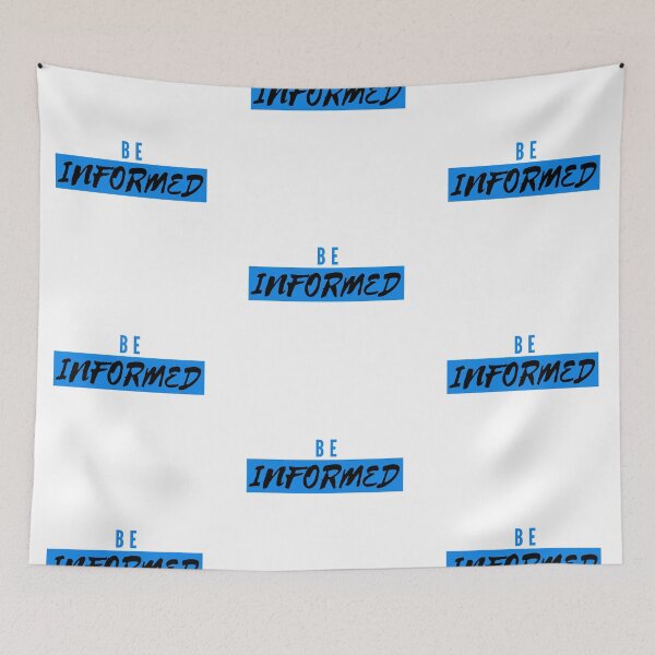 Item preview, Be informed designed and sold by RonaldKitama.