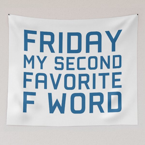 Item preview, Friday My Second Favorite F-Word designed and sold by MrTeeTime.
