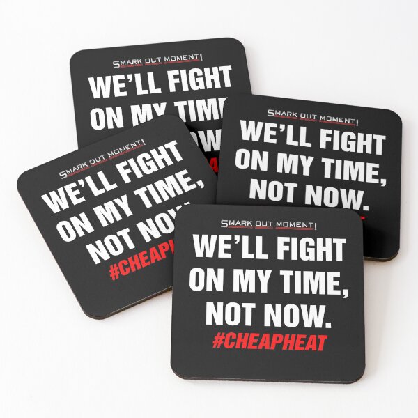 Item preview,  We'll Fight on My Time, Not Now - Cheap Heat designed and sold by Smark Out Moment.