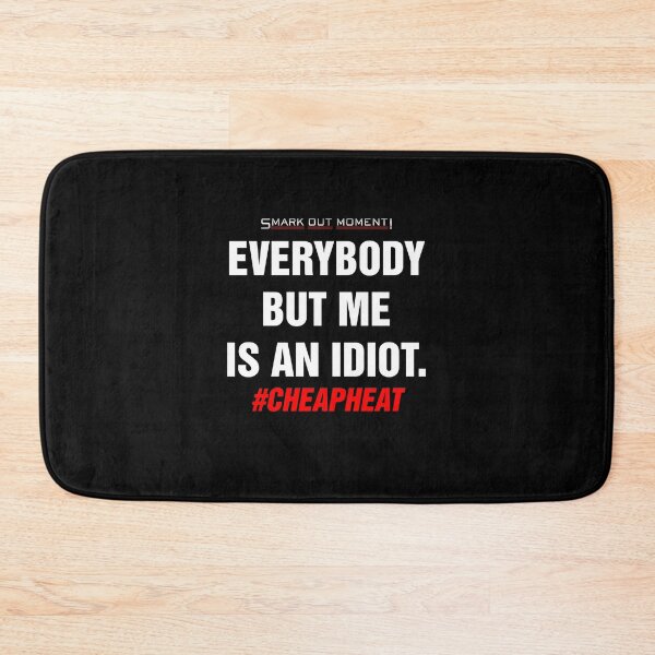 Item preview, Everybody But Me is an Idiot designed and sold by Smark Out Moment.