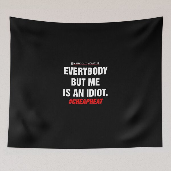 Item preview, Everybody But Me is an Idiot designed and sold by Smark Out Moment.
