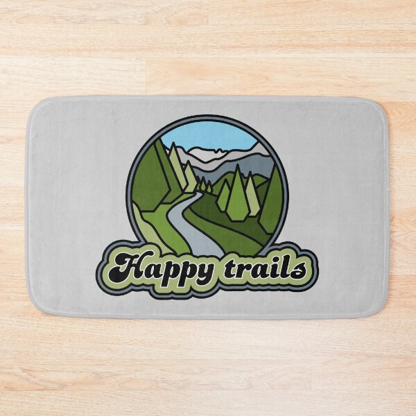 Item preview, Happy trails designed and sold by Phil Tessier Too.
