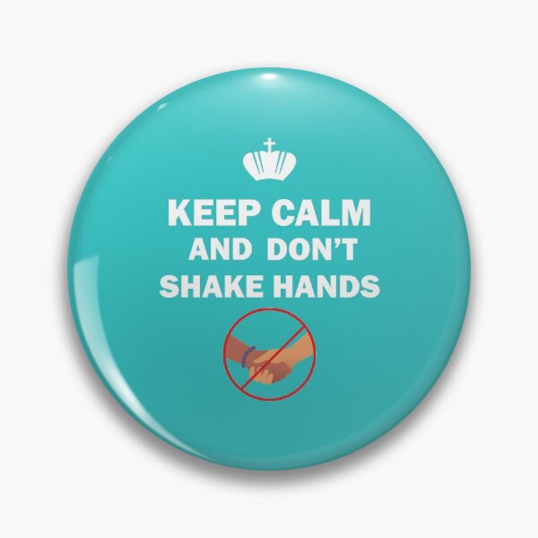 Item preview, Keep Calm and Don't Shake Hands Safety Message Hygiene & Prevention Diseases designed and sold by FunnySunny T-Shirts.