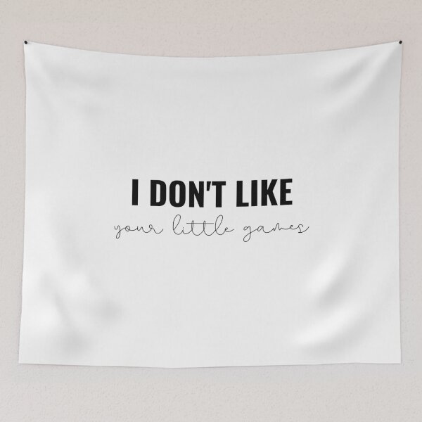 Item preview, I dont like your little games - Taylor Swift Reputation look what you made me dolyrics designed and sold by bombalurina.