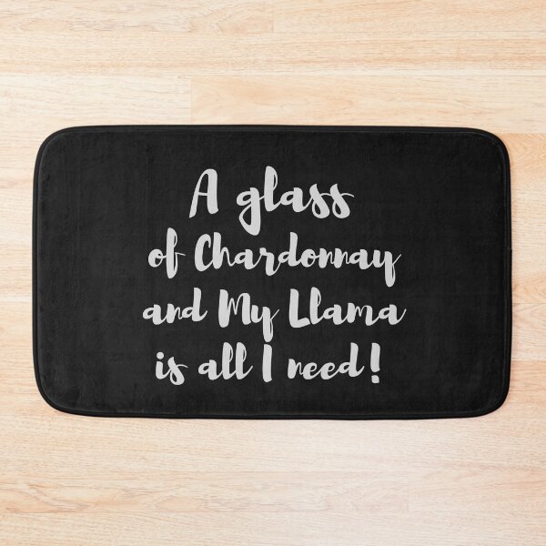 Artikelvorschau, Ein Glas Chardonnay und mein Lama ist alles was ich brauche! entworfen und verkauft von BluSquirrel.