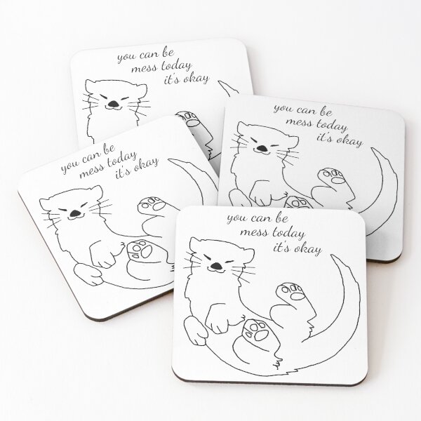 Item preview, You can be mess today it's okay cute otter animal designed and sold by Yurii Novosad.