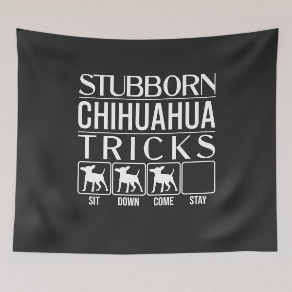 Item preview, Funny Chihuahua Design: Stubborn Chihuahua Tricks / Stubborn Dog Tricks, funny gift idea designed and sold by HEJAshirts.