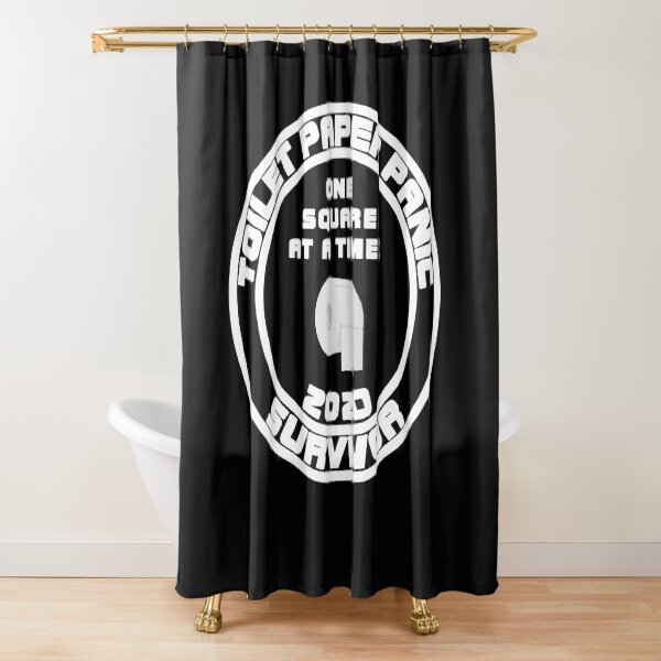 Toilet Paper Panic Survivor 2020( THE Original Design !! ) Shower Curtain