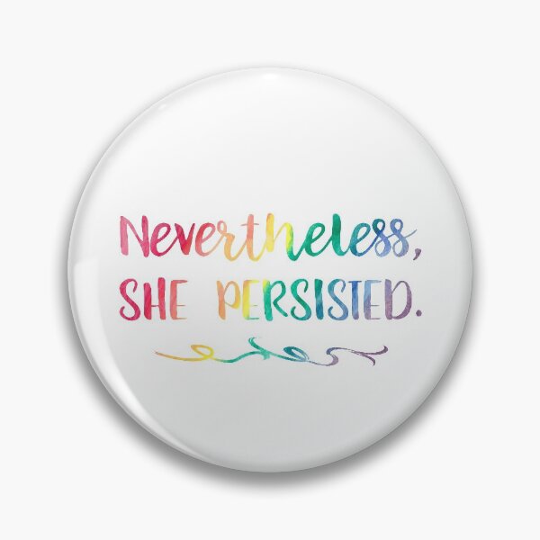 Item preview, Rainbow Watercolor Nevertheless, She Persisted designed and sold by SamAnnDesigns.