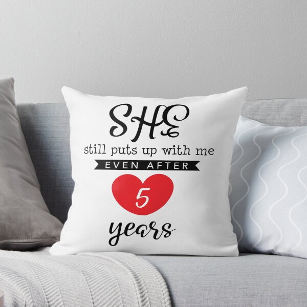 Item preview, She Still Puts Up With Me Even After 5 Year designed and sold by Orange Pieces.