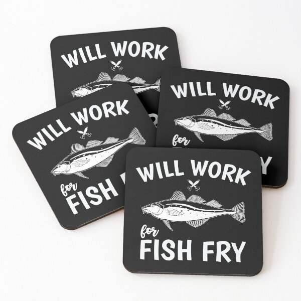 Item preview, Funny Will Work For Fish Fry product designed and sold by jakehughes2015.
