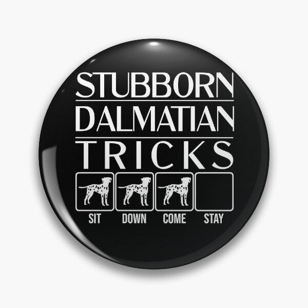 Item preview, Funny Dalmatian Design: Stubborn Dalmatian Tricks / Stubborn Dog Tricks, funny gift idea designed and sold by HEJAshirts.