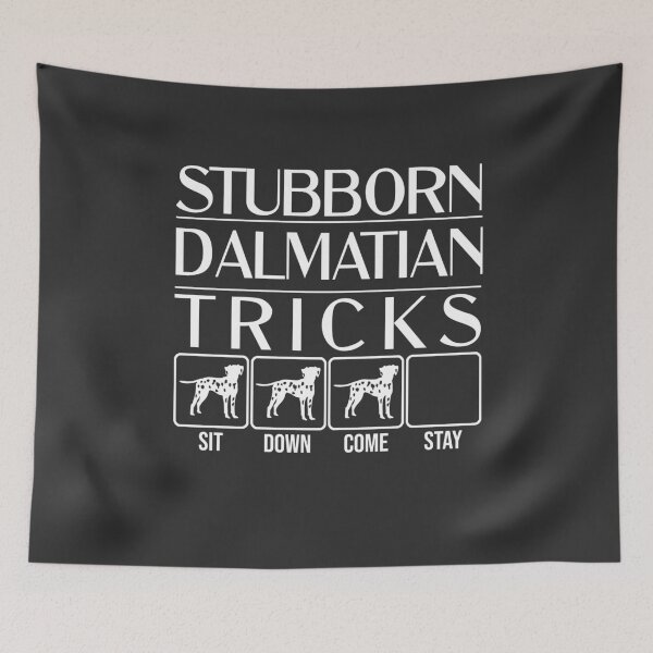 Item preview, Funny Dalmatian Design: Stubborn Dalmatian Tricks / Stubborn Dog Tricks, funny gift idea designed and sold by HEJAshirts.