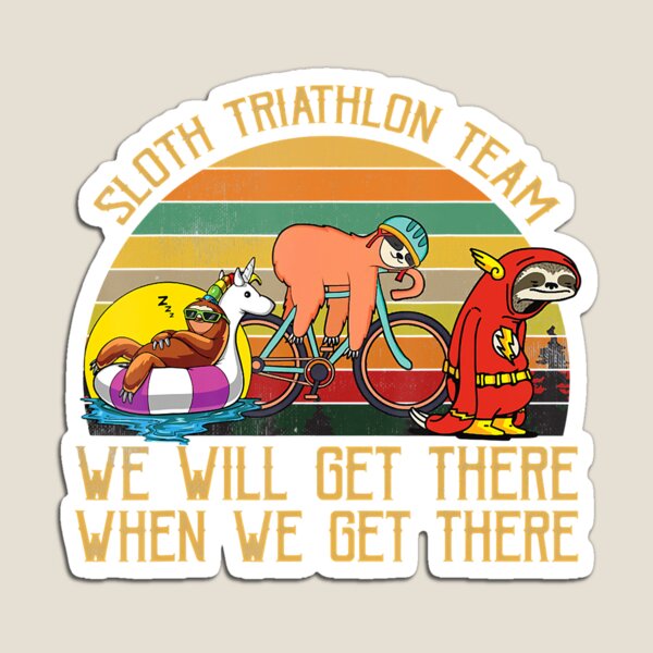Item preview, Sloth Triathlon Team We Will Get There Sloth Lazy Cute Slow Funny Sleeping Sleep Nap designed and sold by WanitaDesign.