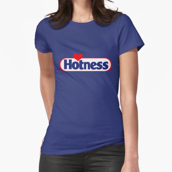 Hotness Fitted T-Shirt