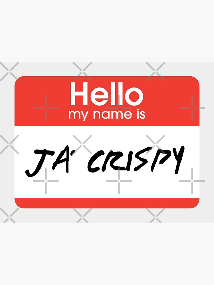 Hello, my name is Ja Crispy (Sal, Impractical Jokers) by fandemonium