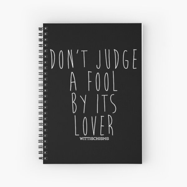Don't Judge A Book By Its Cover Spiral Notebook