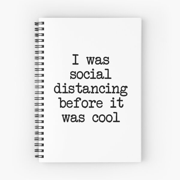 Item preview, I Was Social Distancing Before It Was Cool designed and sold by kjanedesigns.