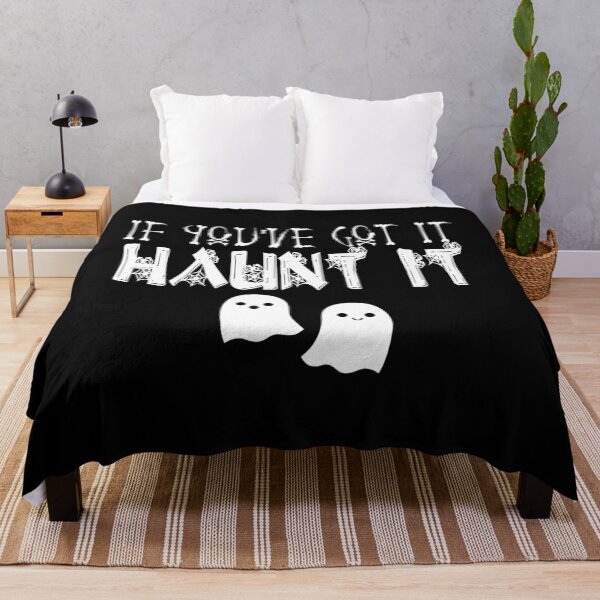 Item preview, FUNNY HALLOWEEN print- IF YOU'VE GOT IT HAUNT IT HALLOWEEN designed and sold by rdorsey8.