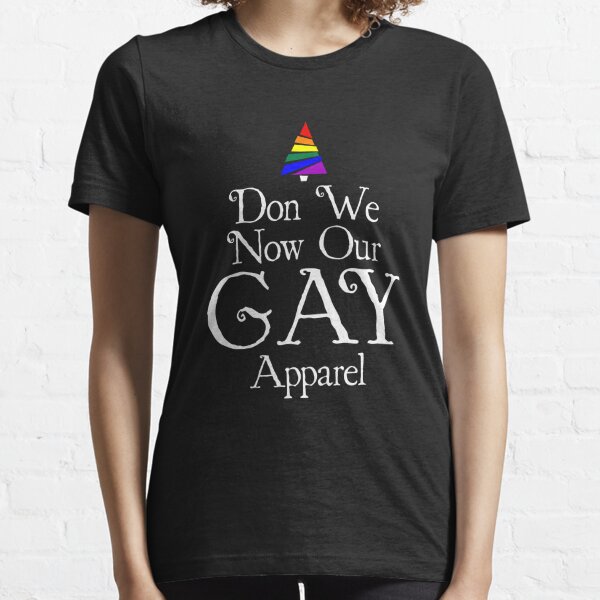 Don We Now Our Gay Apparel Essential T-Shirt