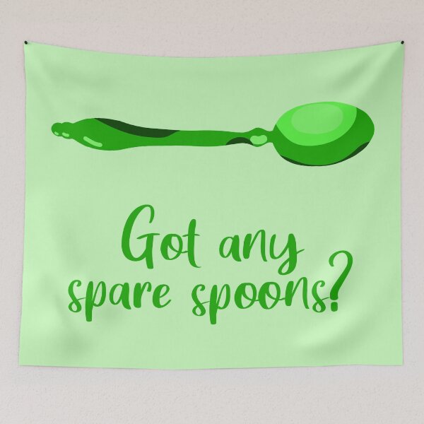 Item preview, Got Any Spare Spoons? (Spoonie Awareness) - Green designed and sold by KelseyLovelle.