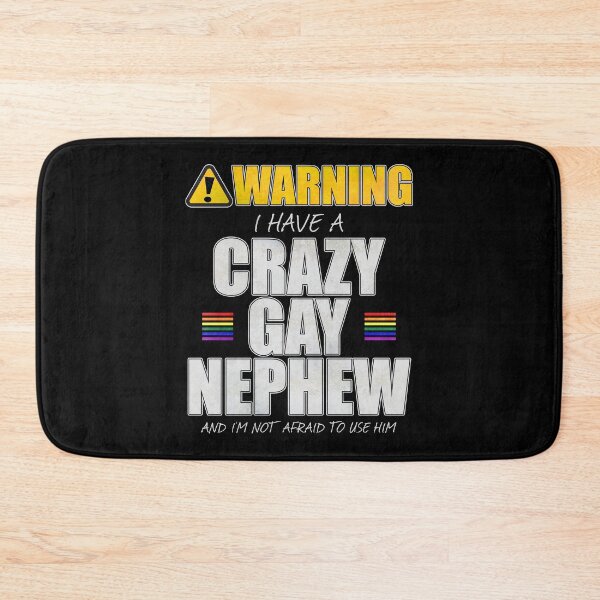 Item preview, Warning I Have a Crazy Gay Nephew designed and sold by Patrick Hiller.