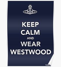 Keep Calm & Wear Westwood Poster