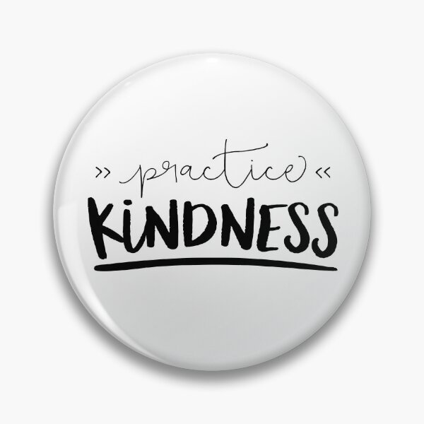 Item preview, Practice Kindness designed and sold by ZoollGraphics.