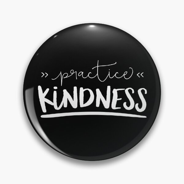 Item preview, Practice Kindness designed and sold by ZoollGraphics.