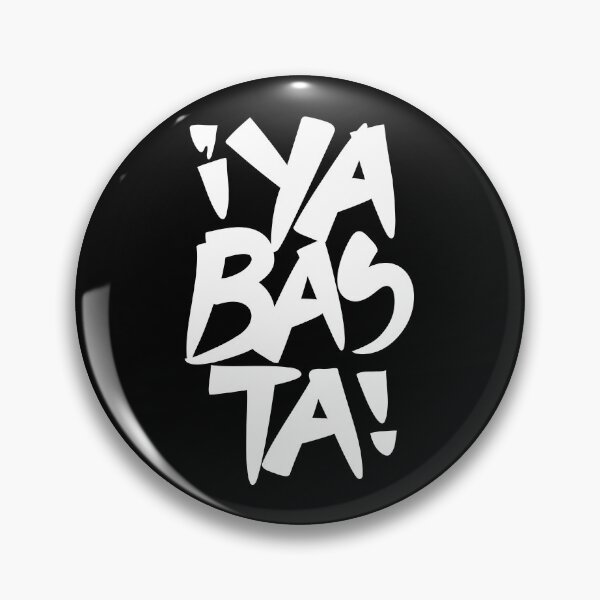 Item preview, Ya Basta White (Enough) designed and sold by majoihart.