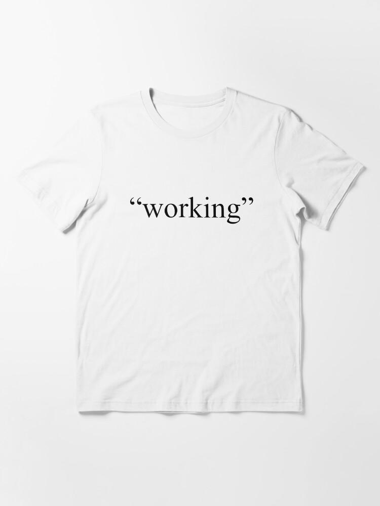 Alternate view of "Working" from home Essential T-Shirt