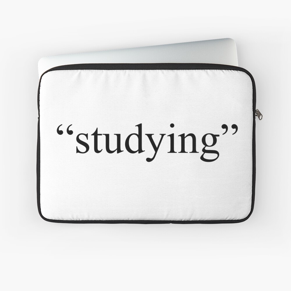 "Studying" from home Laptop Sleeve