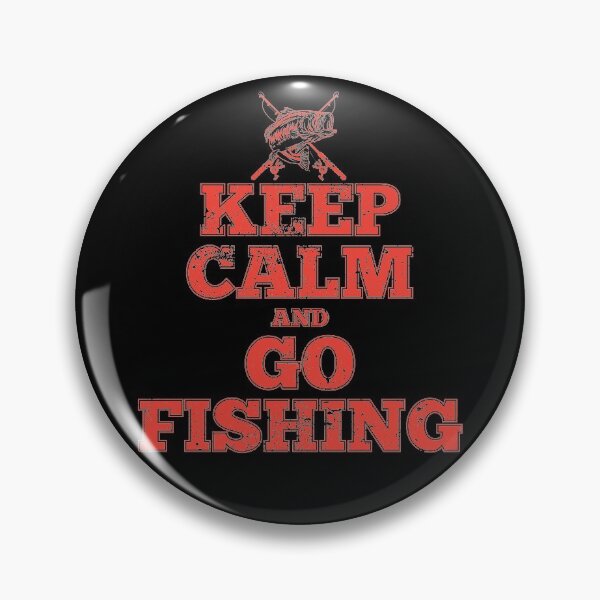 Item preview, Keep Calm and Go Fishing designed and sold by Warrior Veteran Clothing.