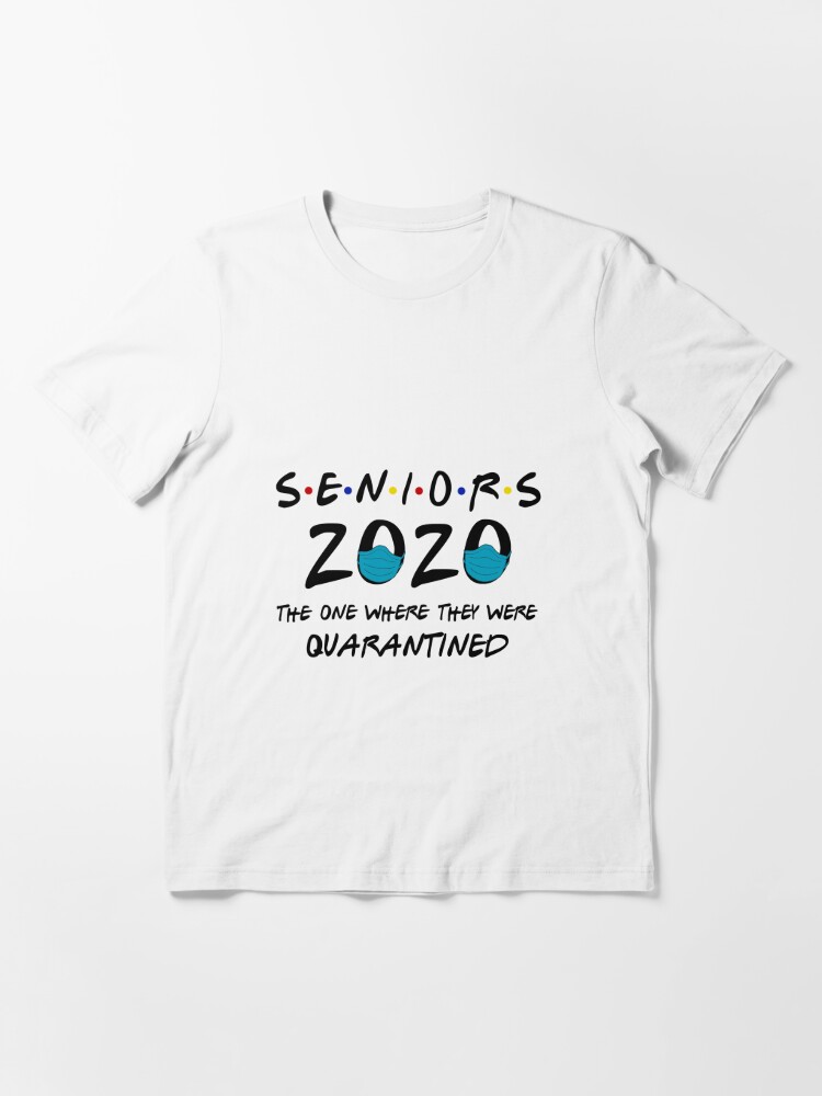 Senior 2020 store quarantined t shirts