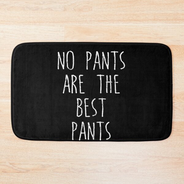 Item preview, Funny No Pants Are The Best Pants Lazy Days designed and sold by majuga.