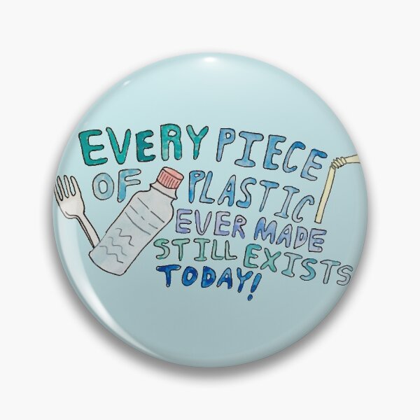 Plastic Awareness Pin