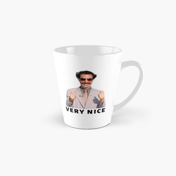 Borat Very Nice Tall Mug