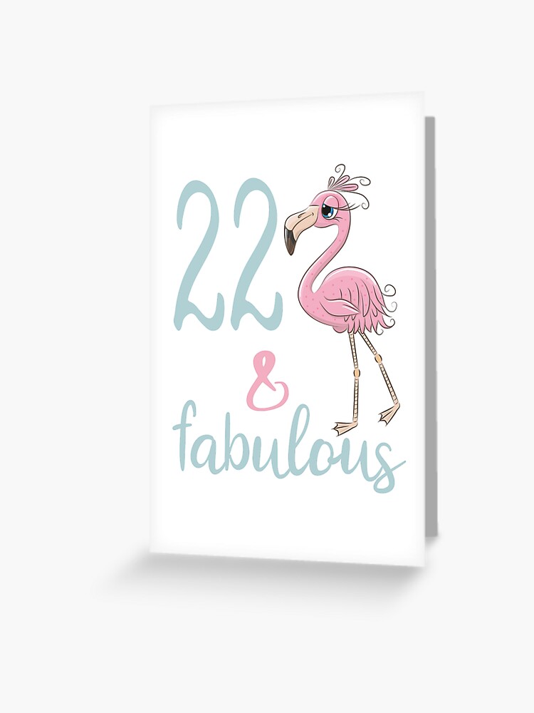 22 Geburtstag Susses Flamingo Outfit Fur Madchen 22 Jahre Alt Zweiundzwanzig ay Party Geschenk Grusskarte Von Stella1 Redbubble