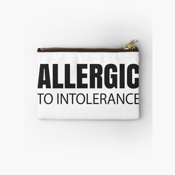 Item preview, Allergic to Intolerance designed and sold by RicardoPeragua.