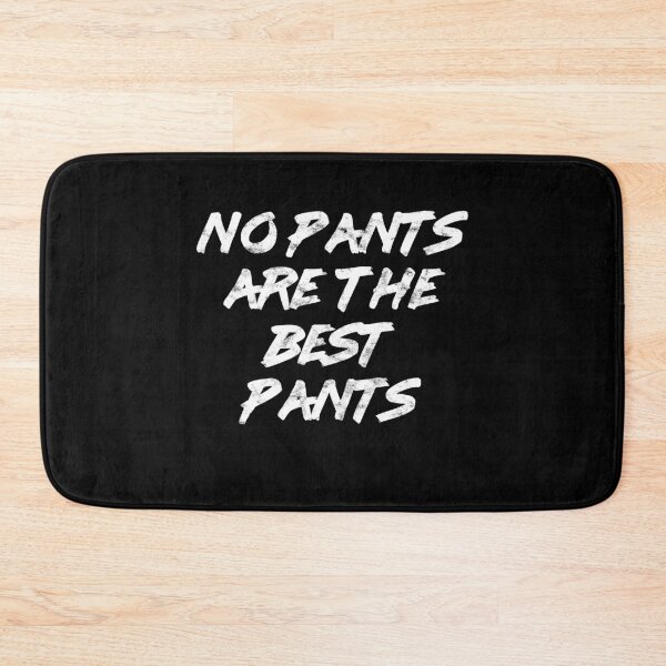 Item preview, No Pants Are The Best Pants Funny Lazy Days Distressed designed and sold by majuga.