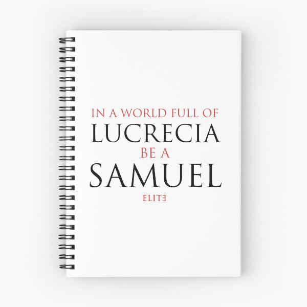 Item preview, In a world full of Lucrecia, be a Samuel - Elite designed and sold by srturk.