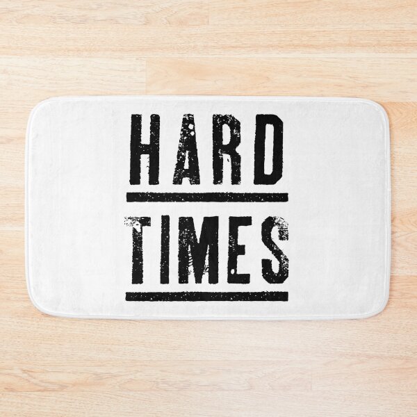 Item preview, Hard Times designed and sold by soundlesswaves.